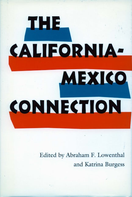 Book cover image for The California-Mexico Connection ISBN: 9780804721875